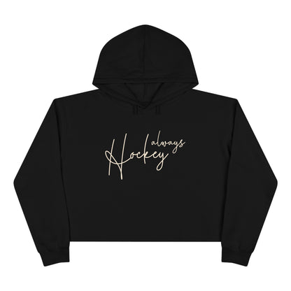 Women's "Hockey Always" Crop Hoodie