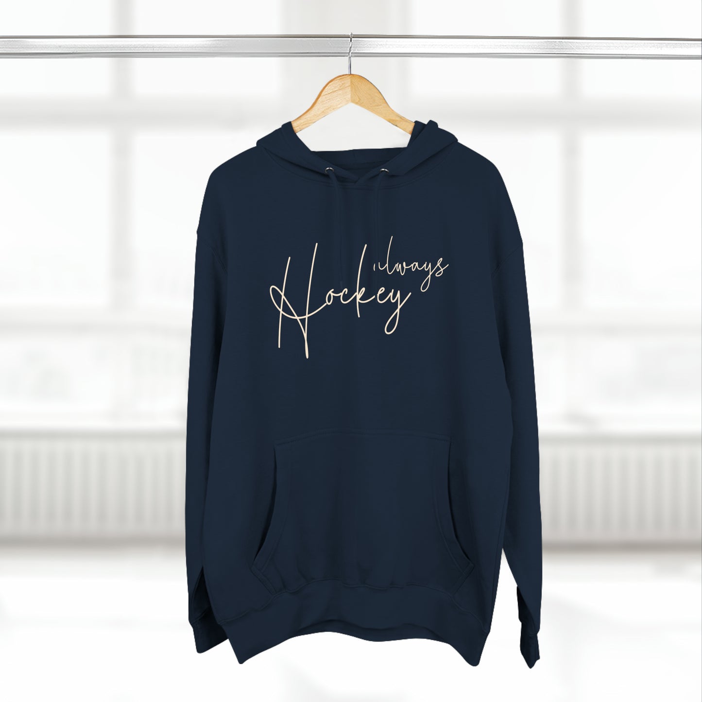 Unisex "Hockey Always" Hoodie