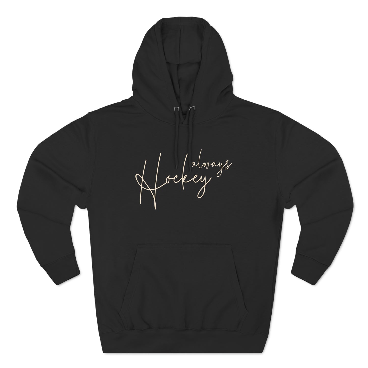 Unisex "Hockey Always" Hoodie