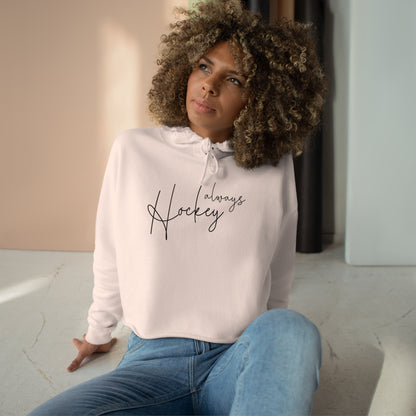 Women's "Always Hockey" Crop Hoodie