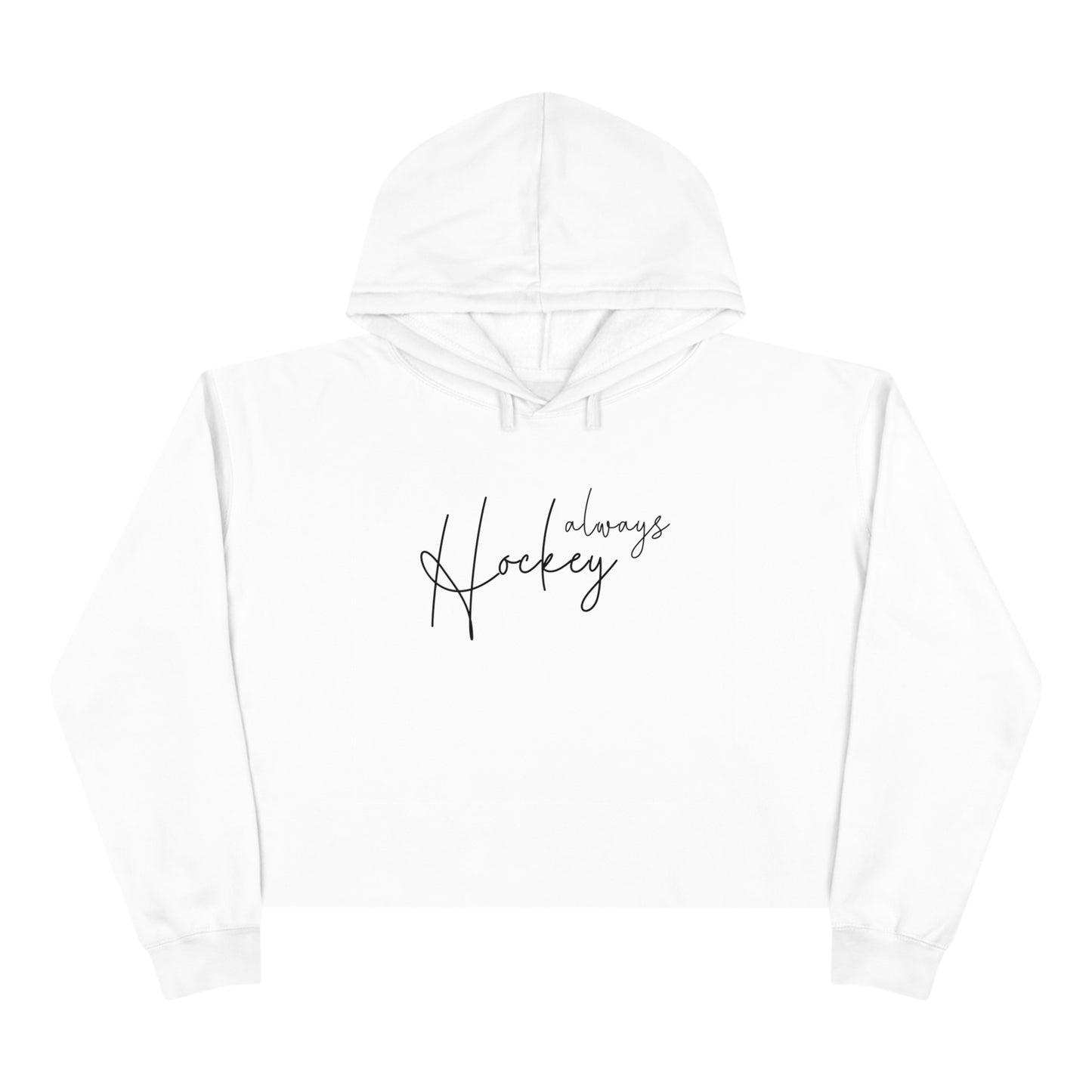 Women's "Always Hockey" Crop Hoodie