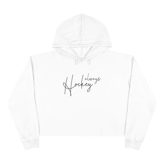 Women's "Always Hockey" Crop Hoodie